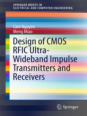 cover image of Design of CMOS RFIC Ultra-Wideband Impulse Transmitters and Receivers